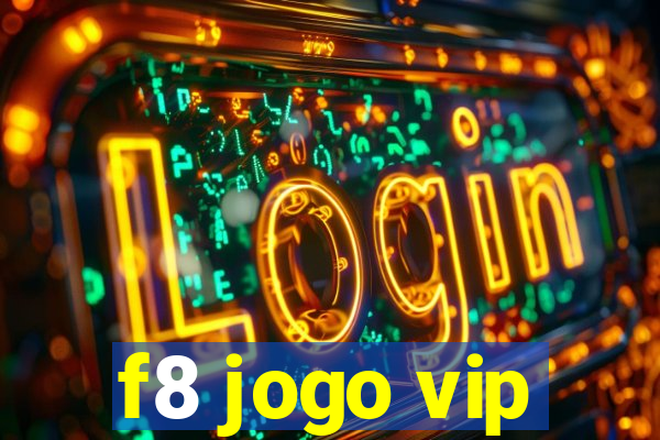 f8 jogo vip